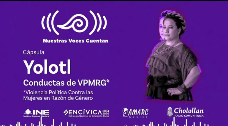 Nuestras voces cuentas. Cápsula de Yolotl respecto a conductas de Violencia Política contra las Mujeres por Razón de Género.